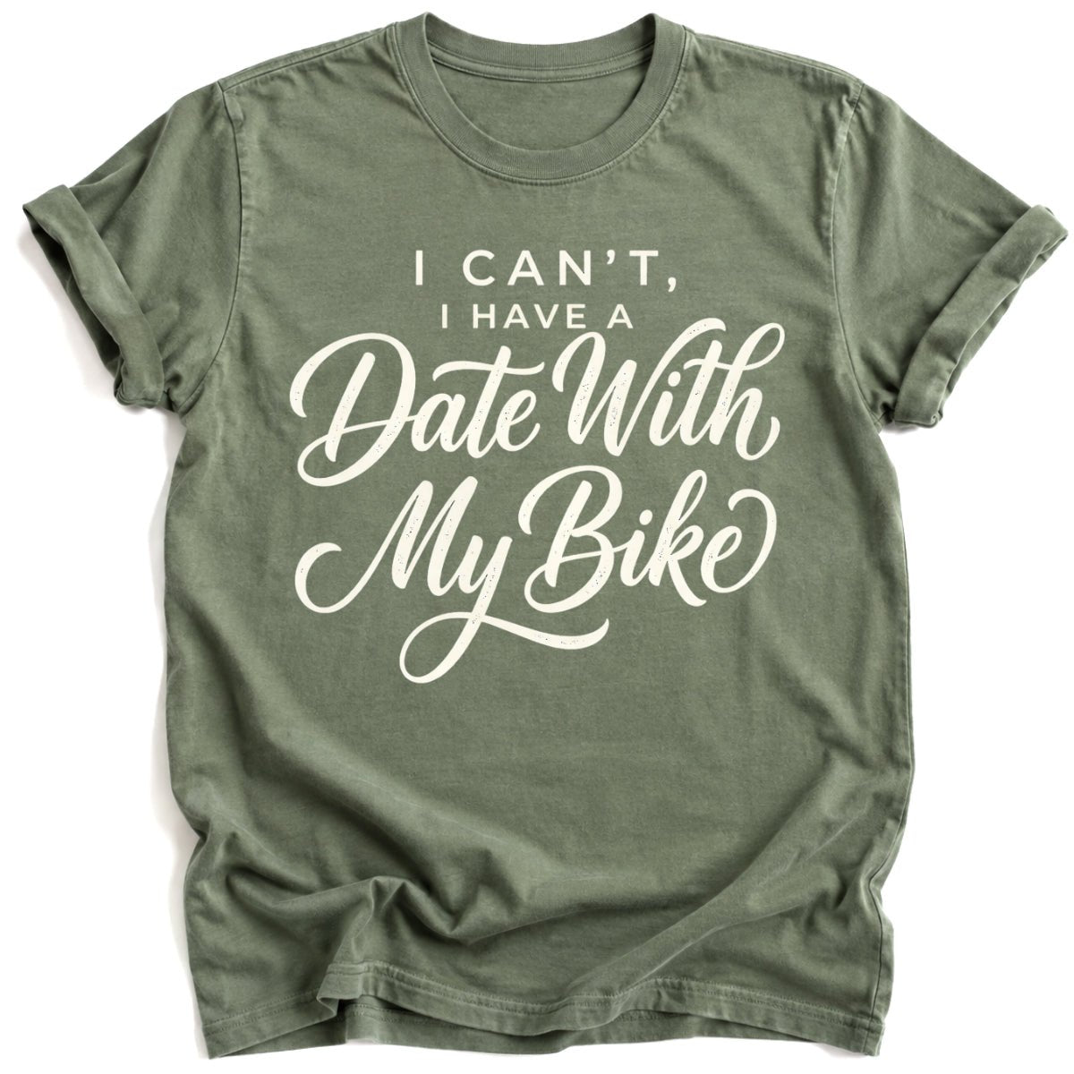 I Can't I have a Date T-Shirt - AspenCrestOutdoors
