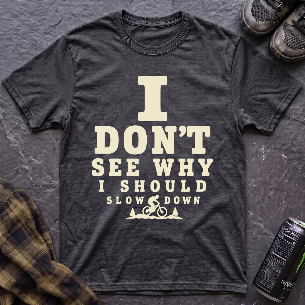 I Don't See Why T-Shirt - AspenCrestOutdoors