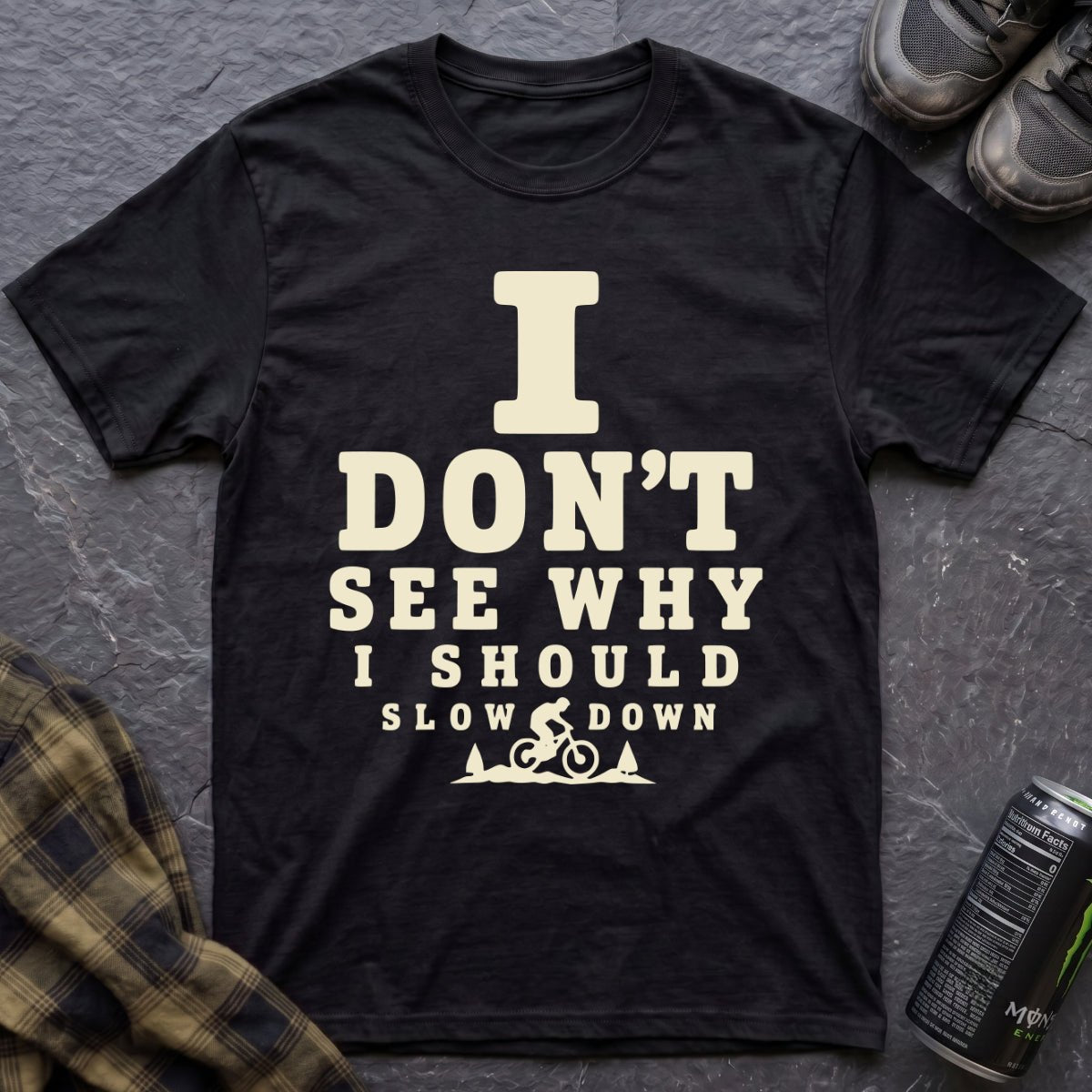 I Don't See Why T-Shirt - AspenCrestOutdoors