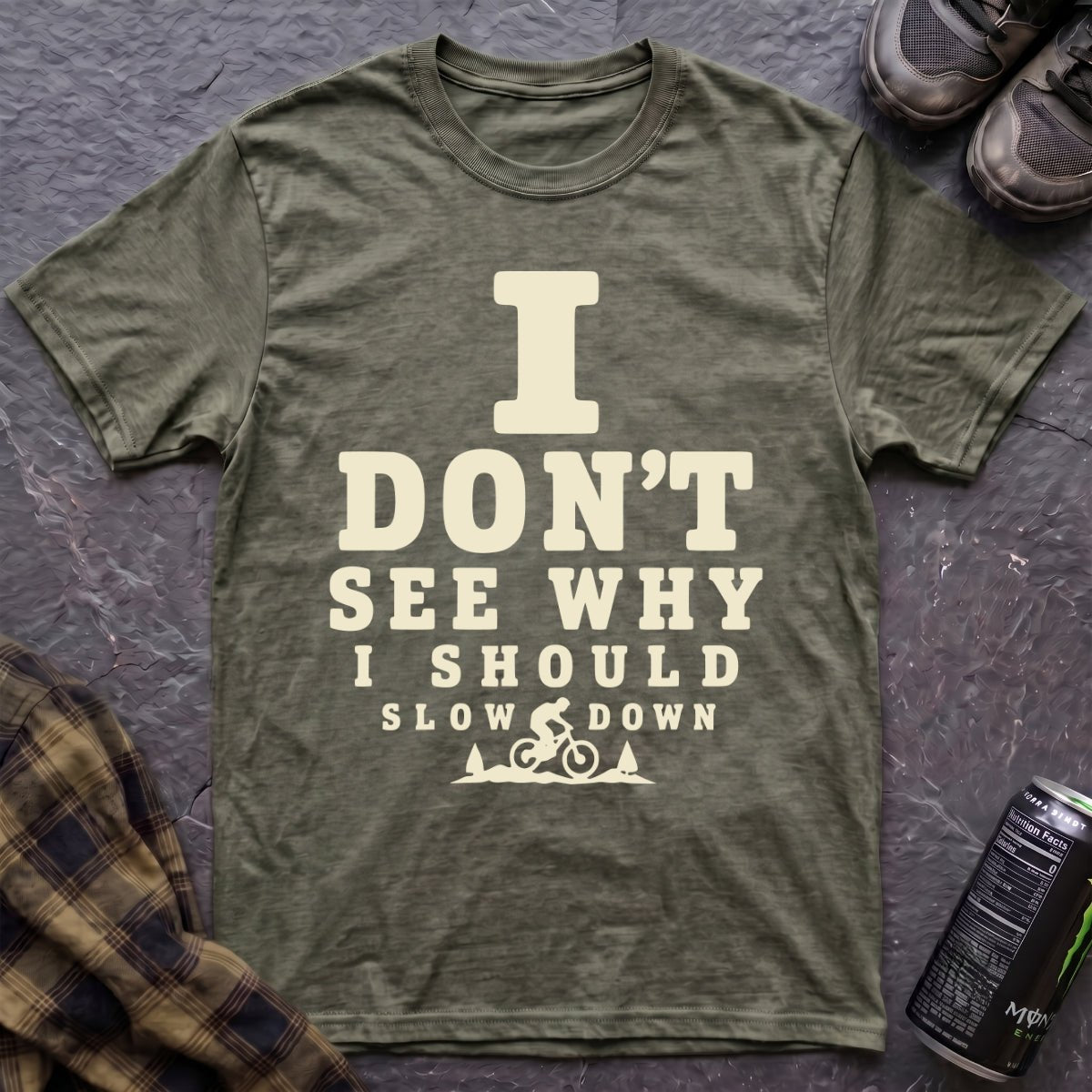 I Don't See Why T-Shirt - AspenCrestOutdoors