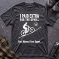 I Paid Extra For The Uphill T-Shirt - AspenCrestOutdoors