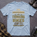 I'm Thinking About Bikes T-Shirt - AspenCrestOutdoors