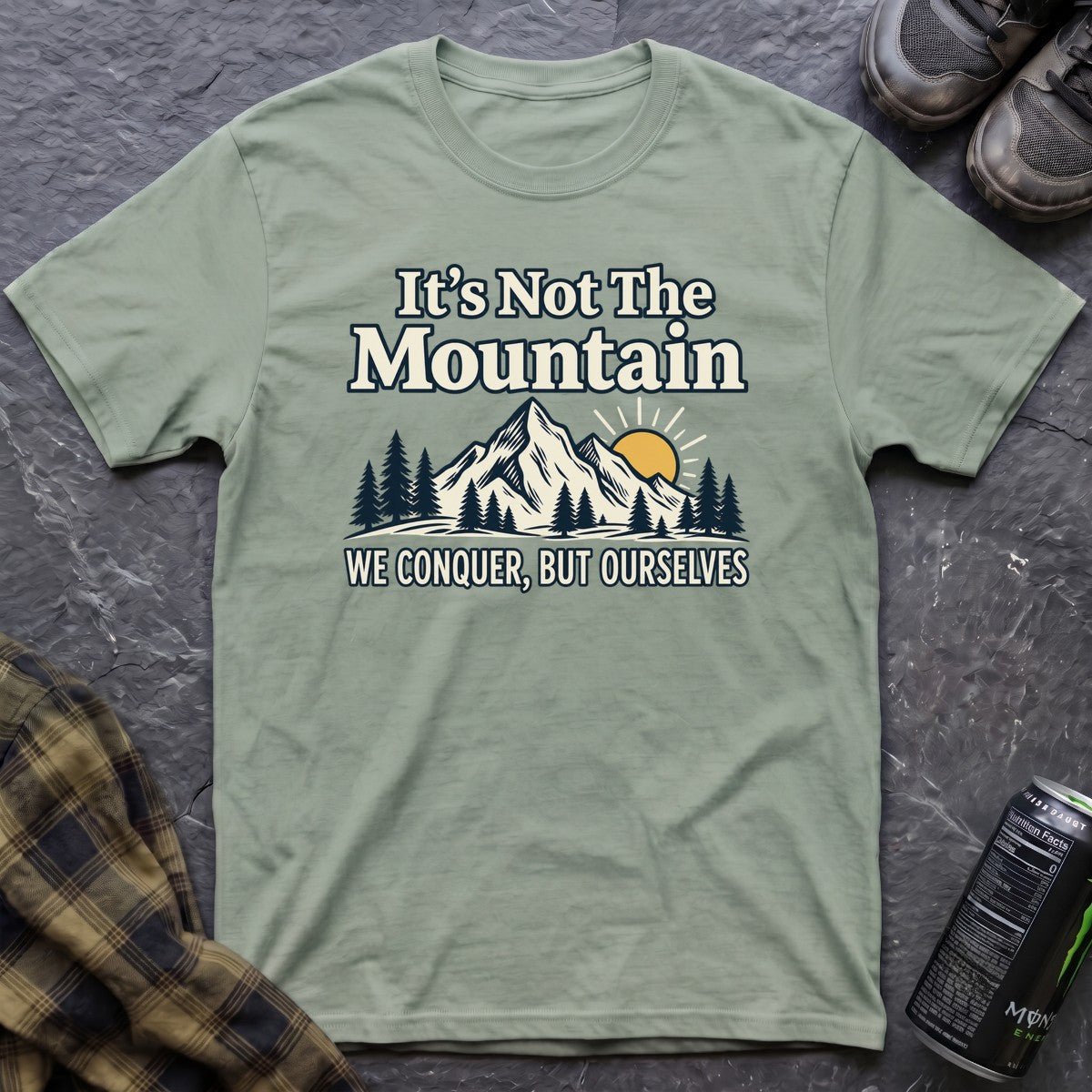 It's Not The Mountain T-Shirt - AspenCrestOutdoors