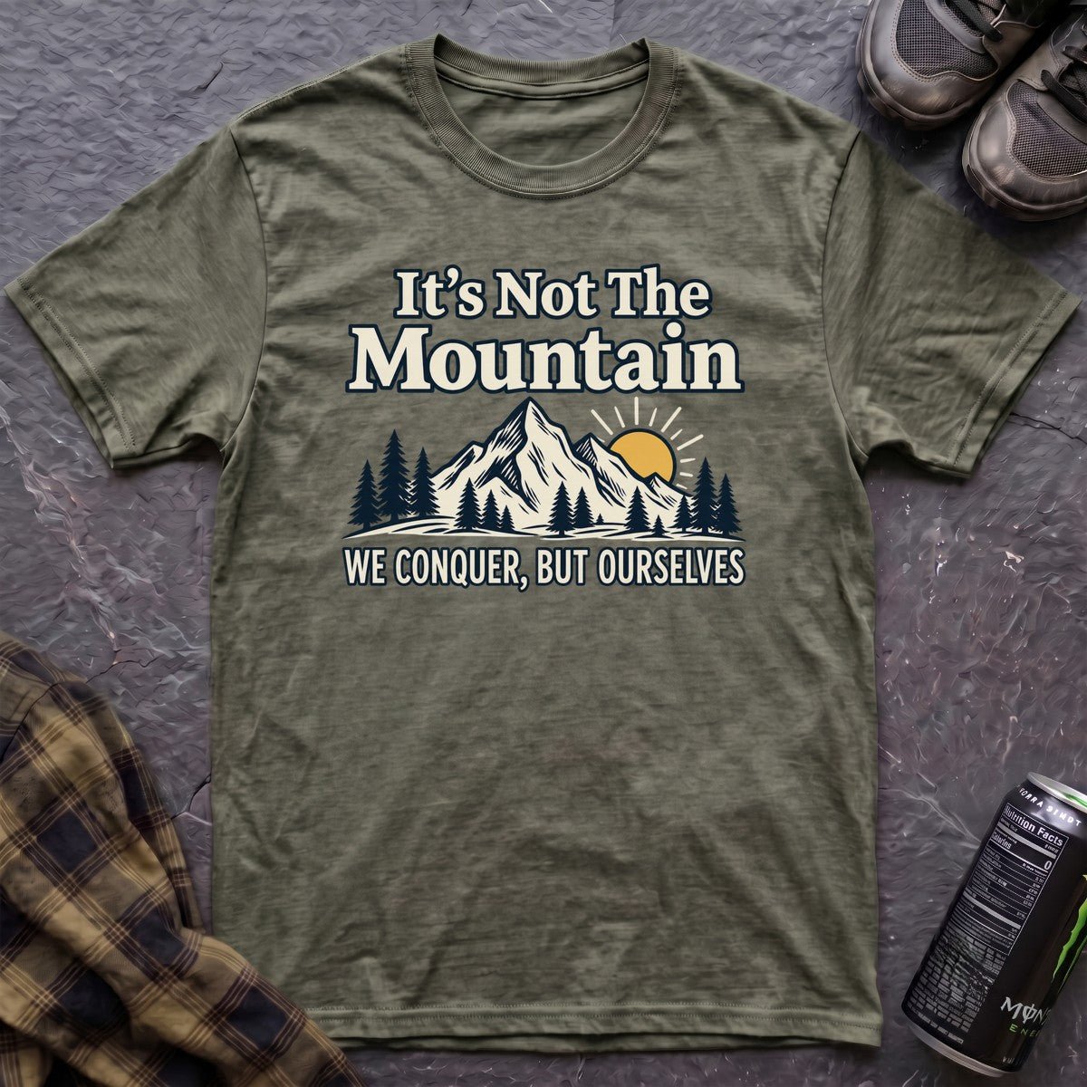 It's Not The Mountain T-Shirt - AspenCrestOutdoors