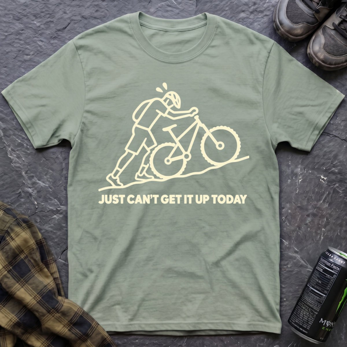 Just Can't Get It Up Today T-Shirt - AspenCrestOutdoors