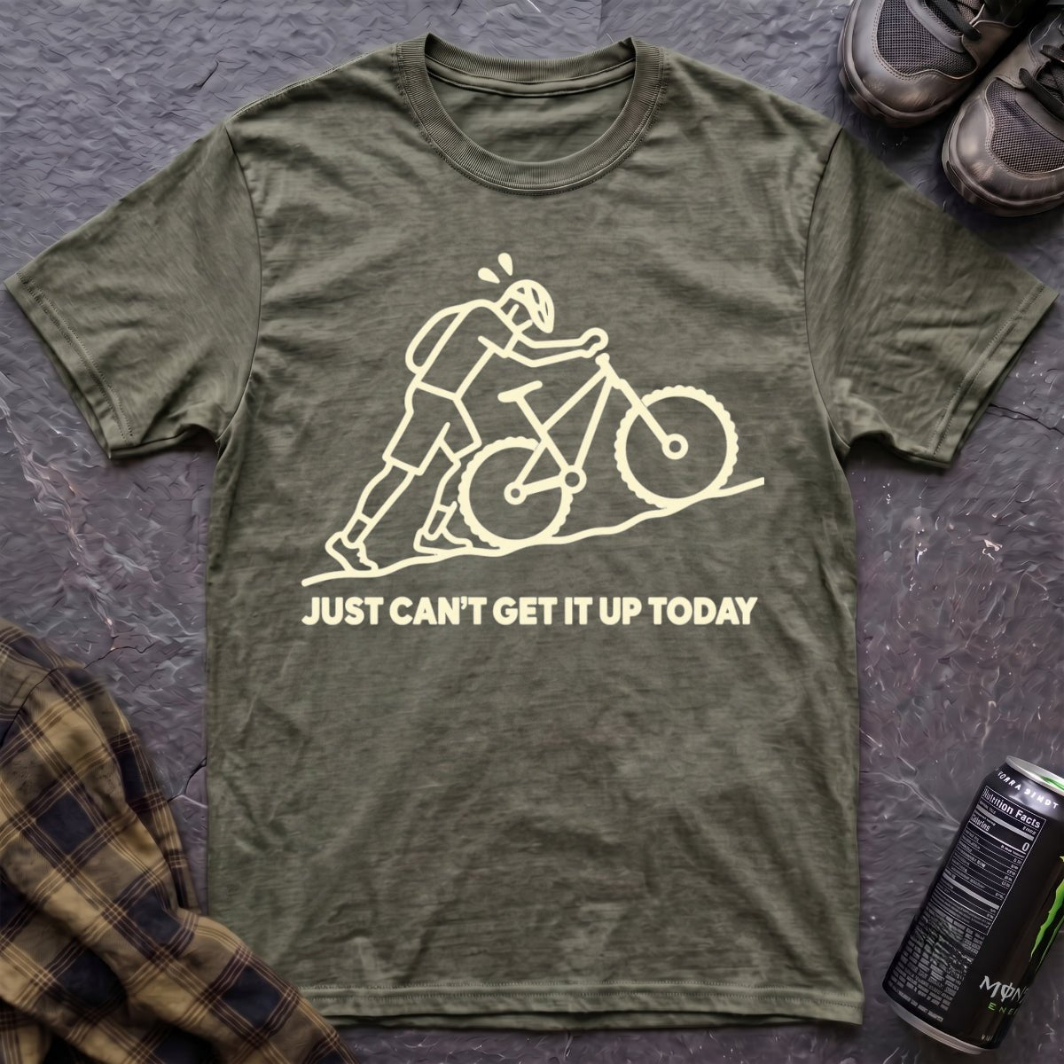 Just Can't Get It Up Today T-Shirt - AspenCrestOutdoors