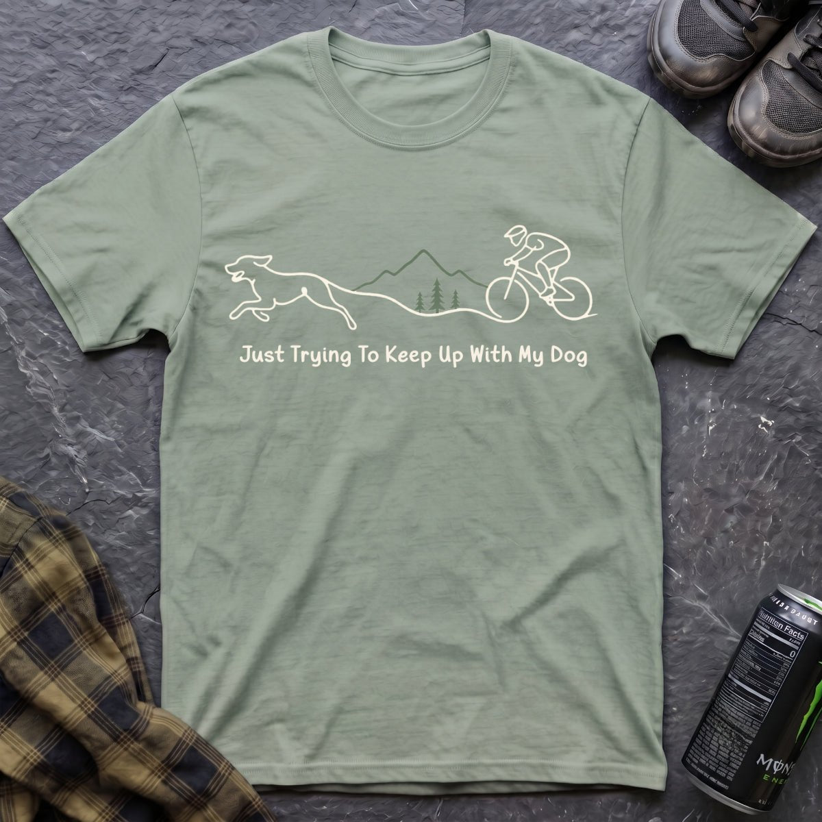Just Trying To Keep Up With My Dog T-Shirt - AspenCrestOutdoors