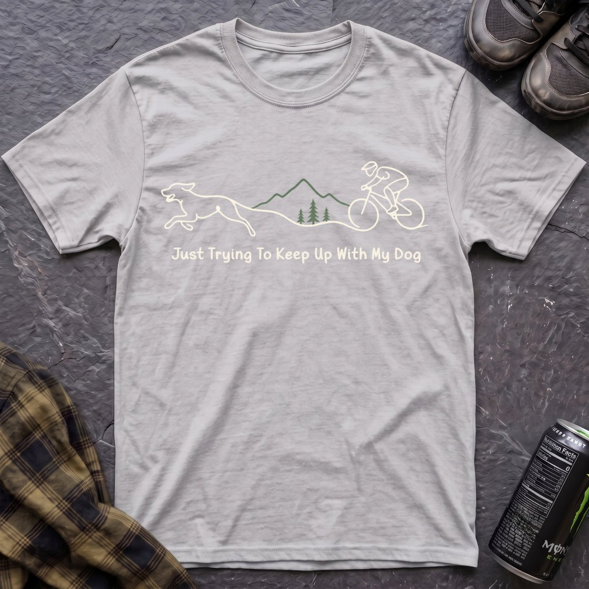 Just Trying To Keep Up With My Dog T-Shirt - AspenCrestOutdoors