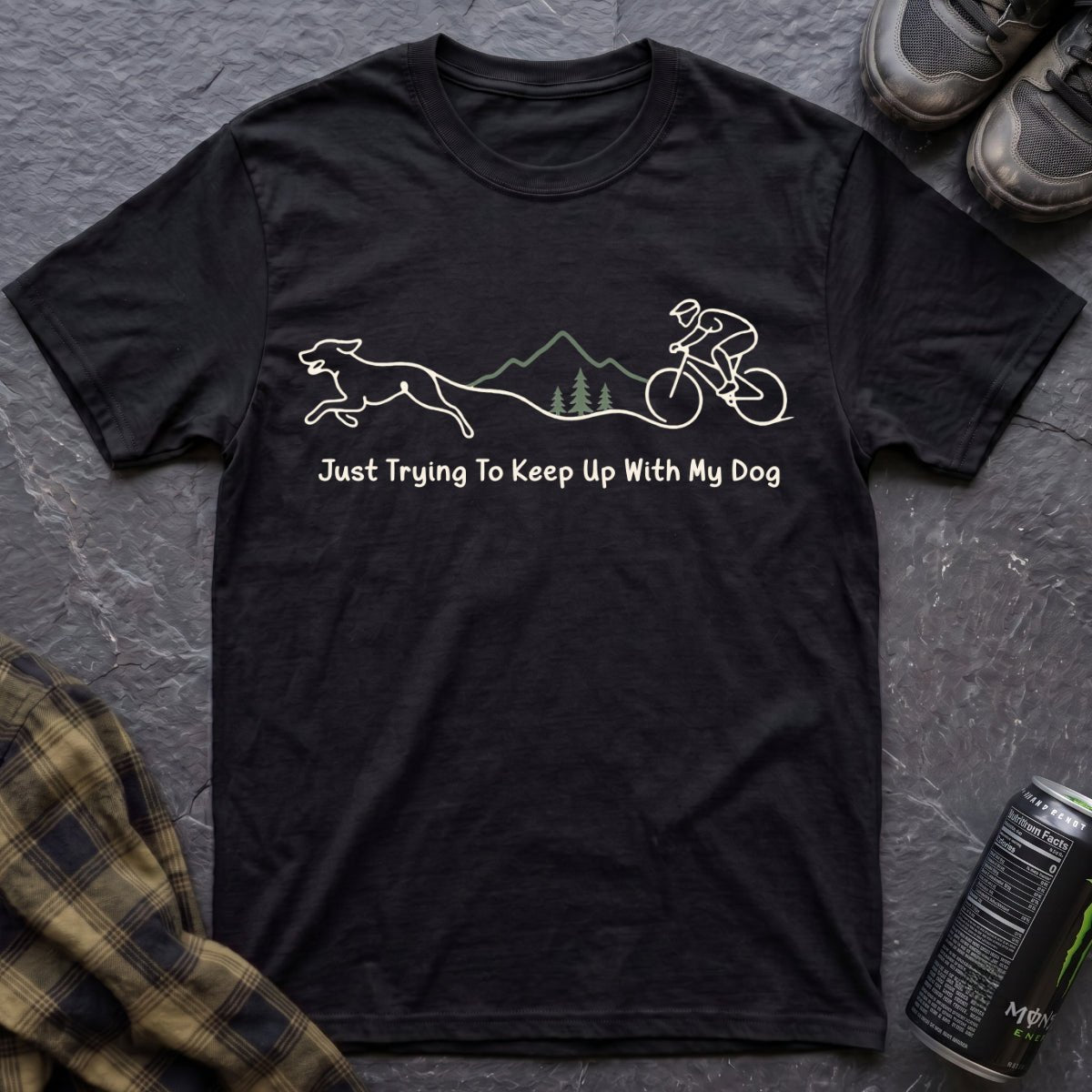 Just Trying To Keep Up With My Dog T-Shirt - AspenCrestOutdoors