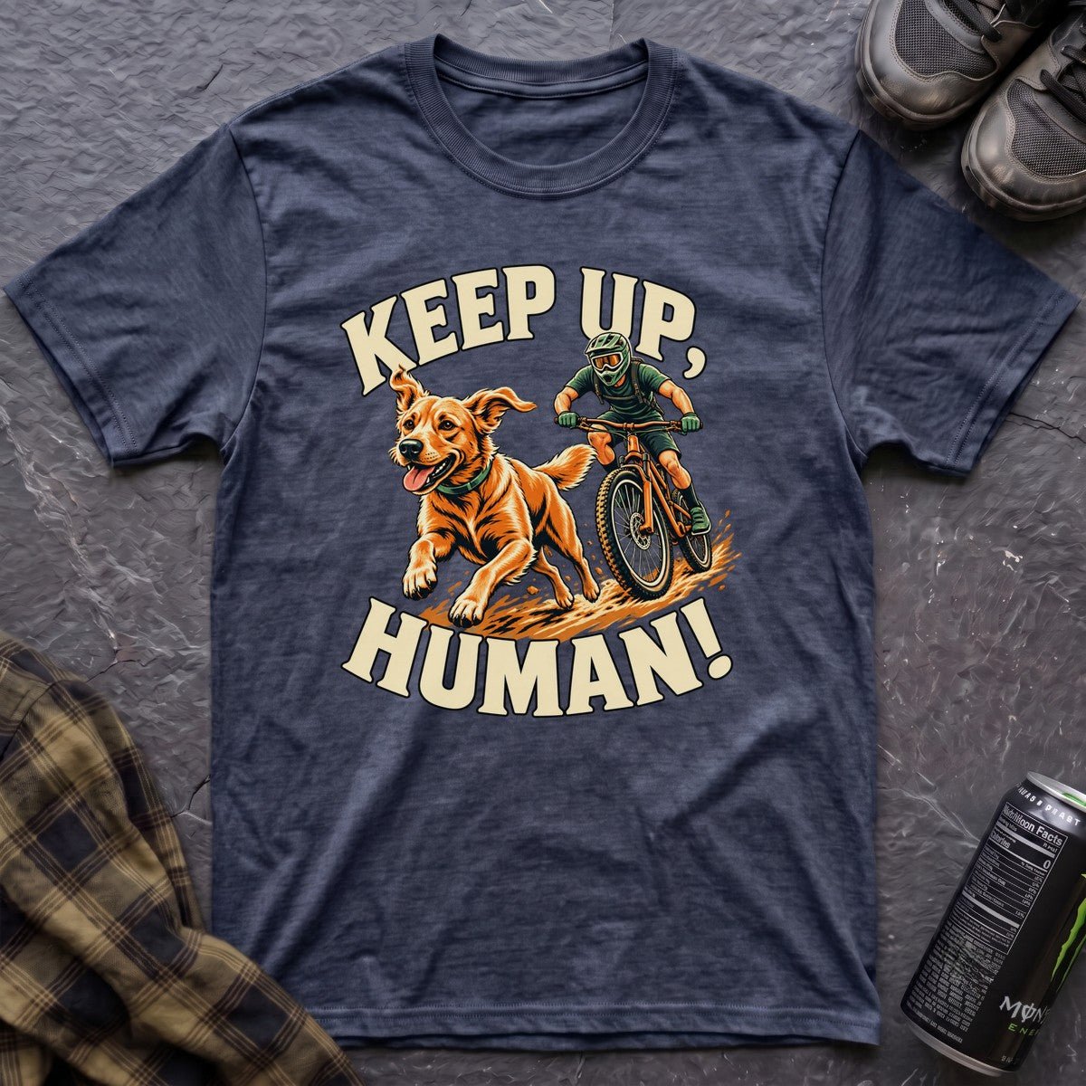 Keep Up, Human! T-Shirt - AspenCrestOutdoors