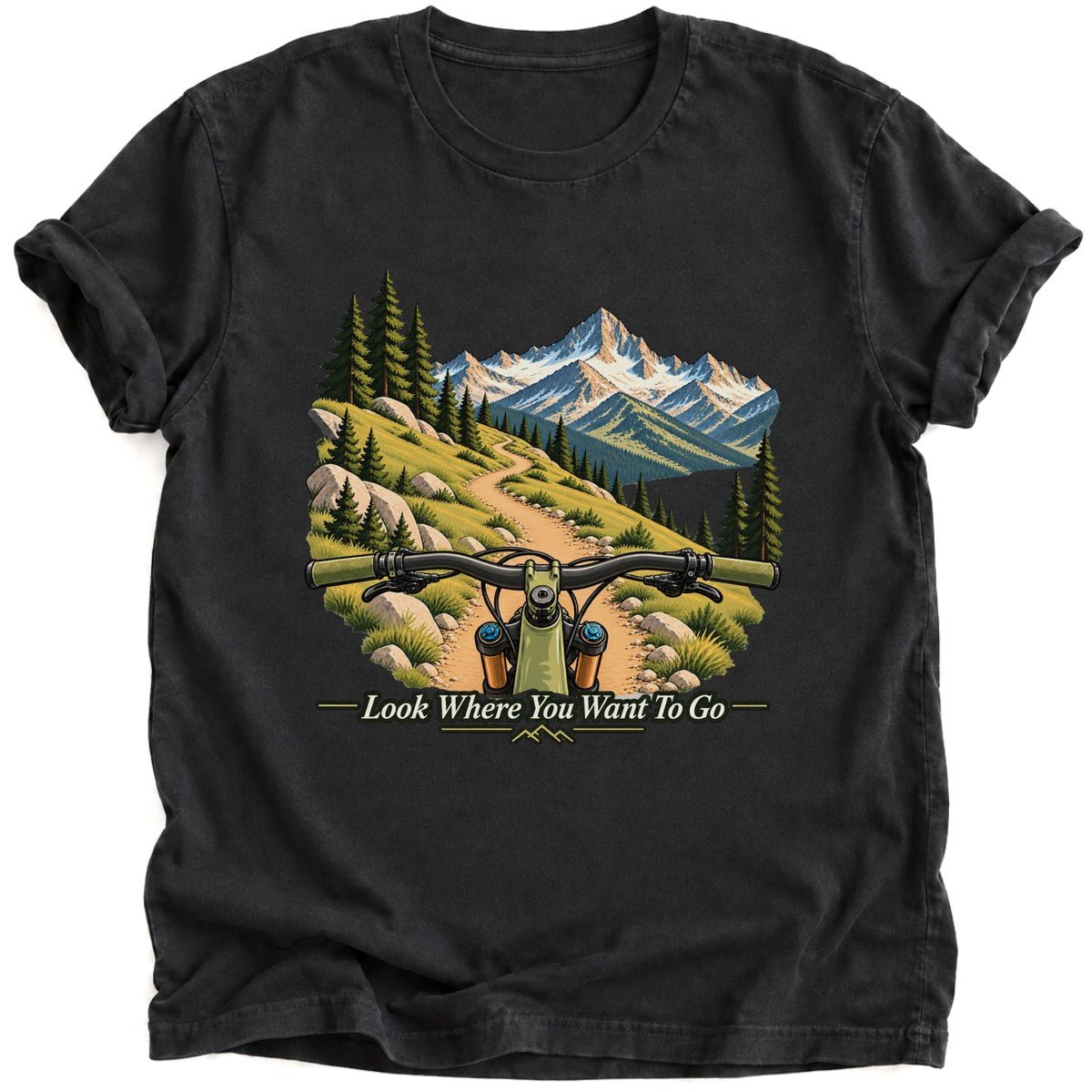 Look Where You Want To Go T-Shirt - AspenCrestOutdoors