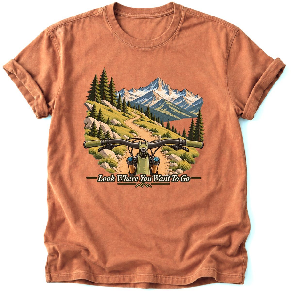 Look Where You Want To Go T-Shirt - AspenCrestOutdoors