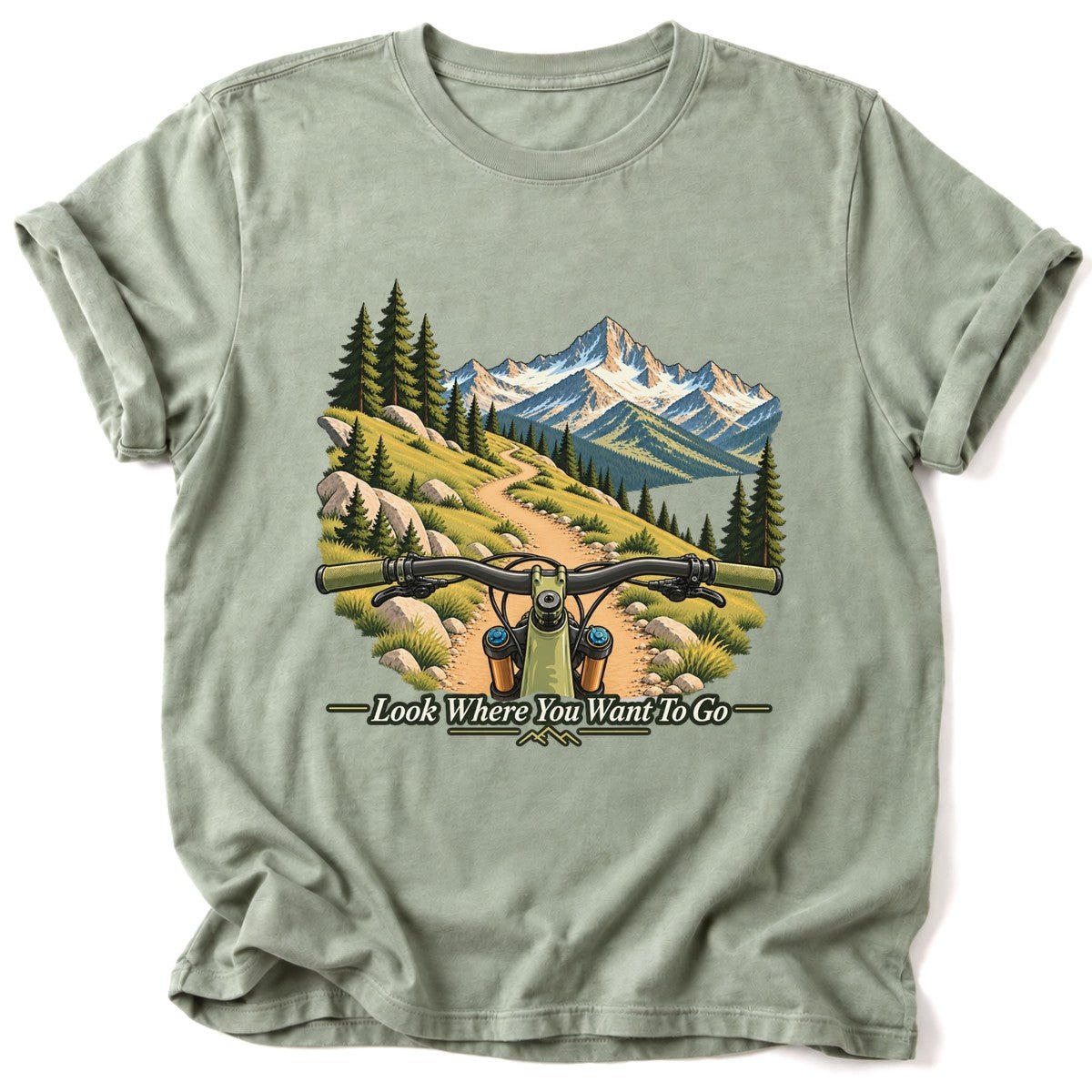 Look Where You Want To Go T-Shirt - AspenCrestOutdoors