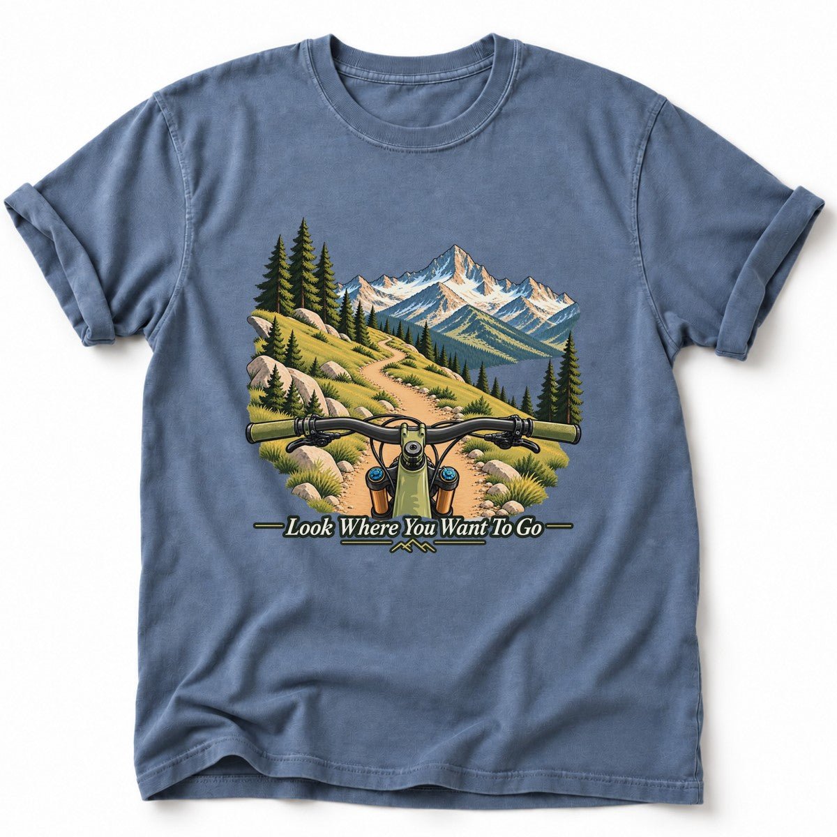 Look Where You Want To Go T-Shirt - AspenCrestOutdoors