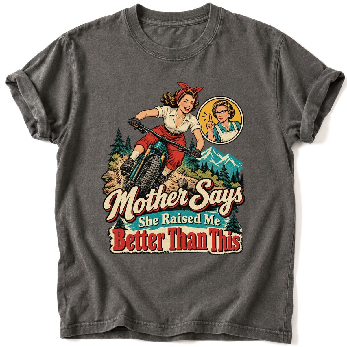 Mother Says T-Shirt - AspenCrestOutdoors