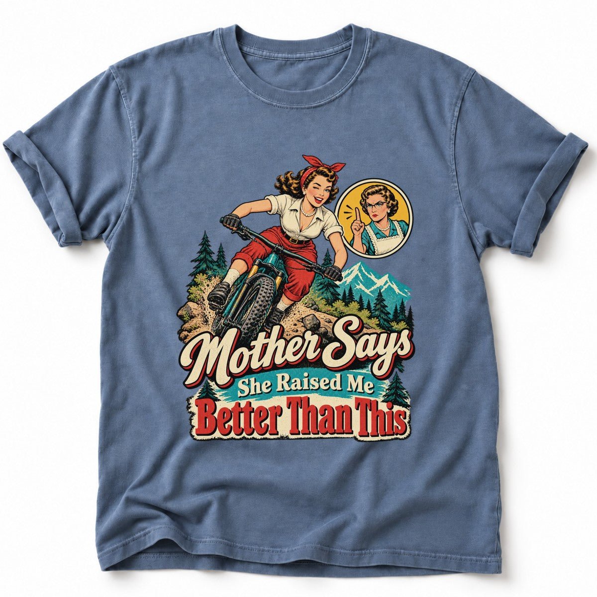 Mother Says T-Shirt - AspenCrestOutdoors