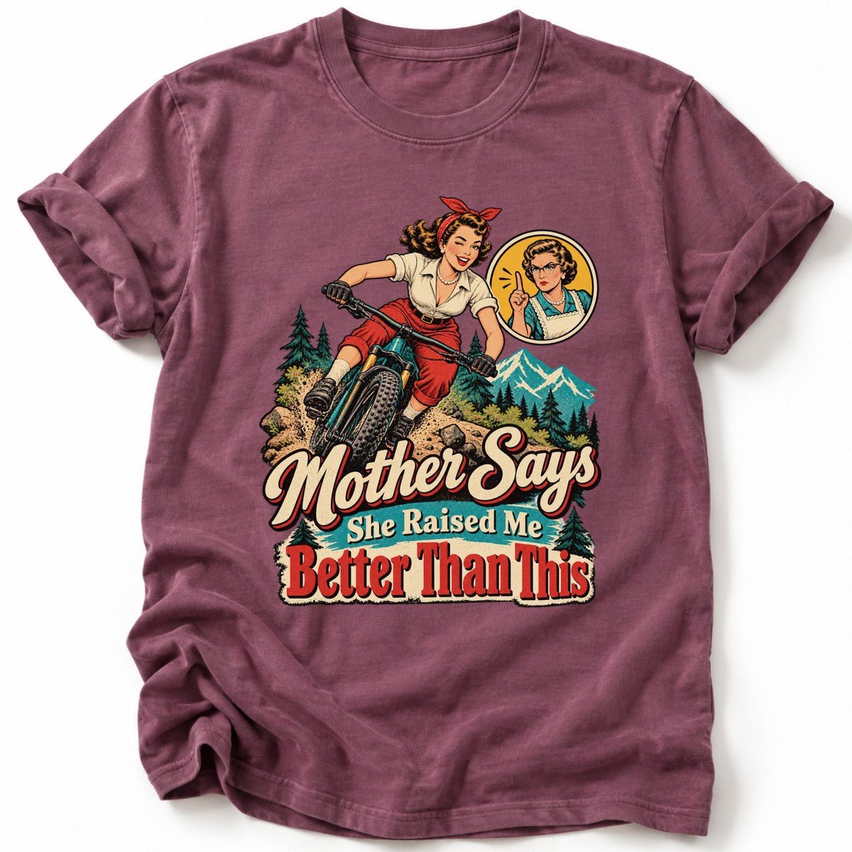 Mother Says T-Shirt - AspenCrestOutdoors