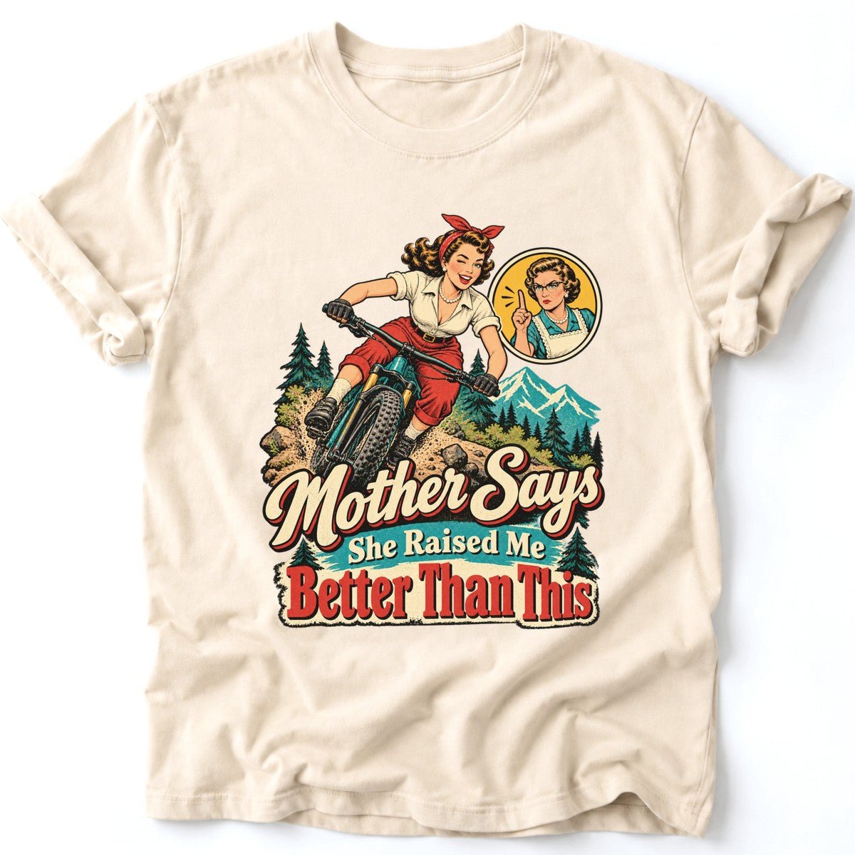 Mother Says T-Shirt - AspenCrestOutdoors