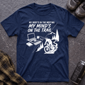 My Mind's On The Trail T-Shirt - AspenCrestOutdoors