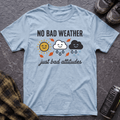 No Bad Weather T-Shirt - AspenCrestOutdoors