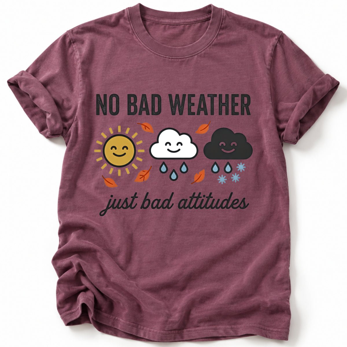No Bad Weather T-Shirt - AspenCrestOutdoors