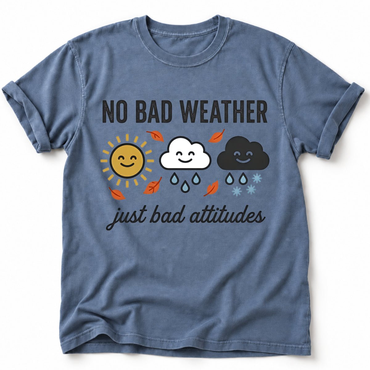 No Bad Weather T-Shirt - AspenCrestOutdoors