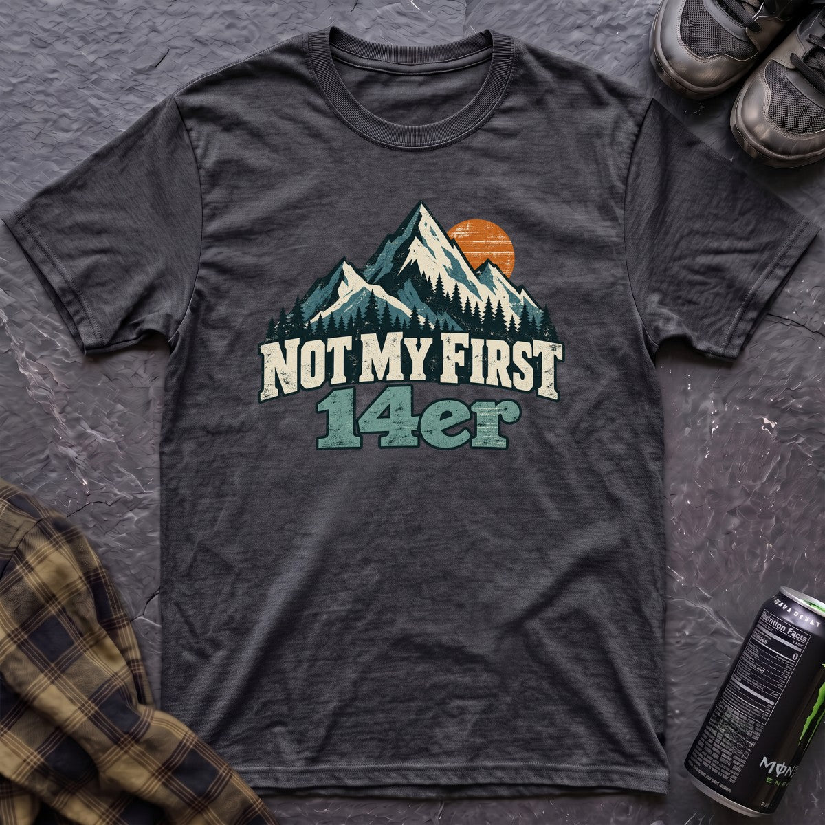 Not My First 14er T-Shirt - AspenCrestOutdoors