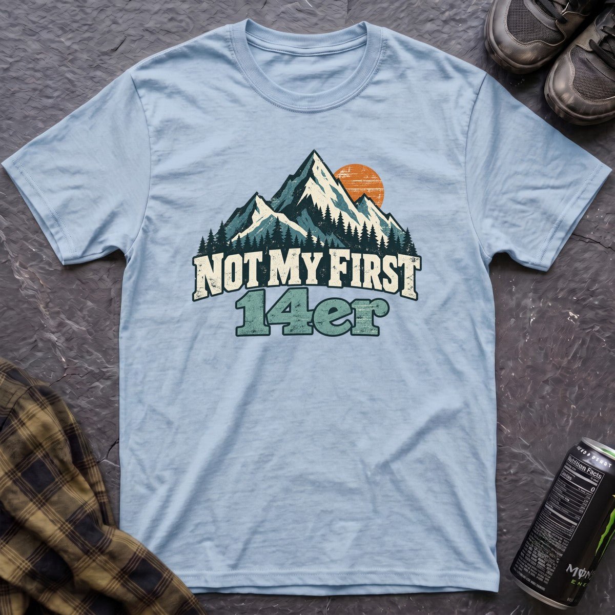 Not My First 14er T-Shirt - AspenCrestOutdoors