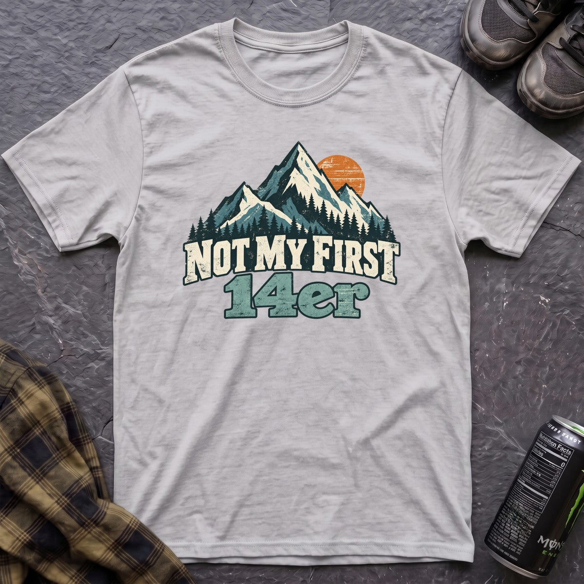 Not My First 14er T-Shirt - AspenCrestOutdoors