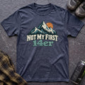 Not My First 14er T-Shirt - AspenCrestOutdoors