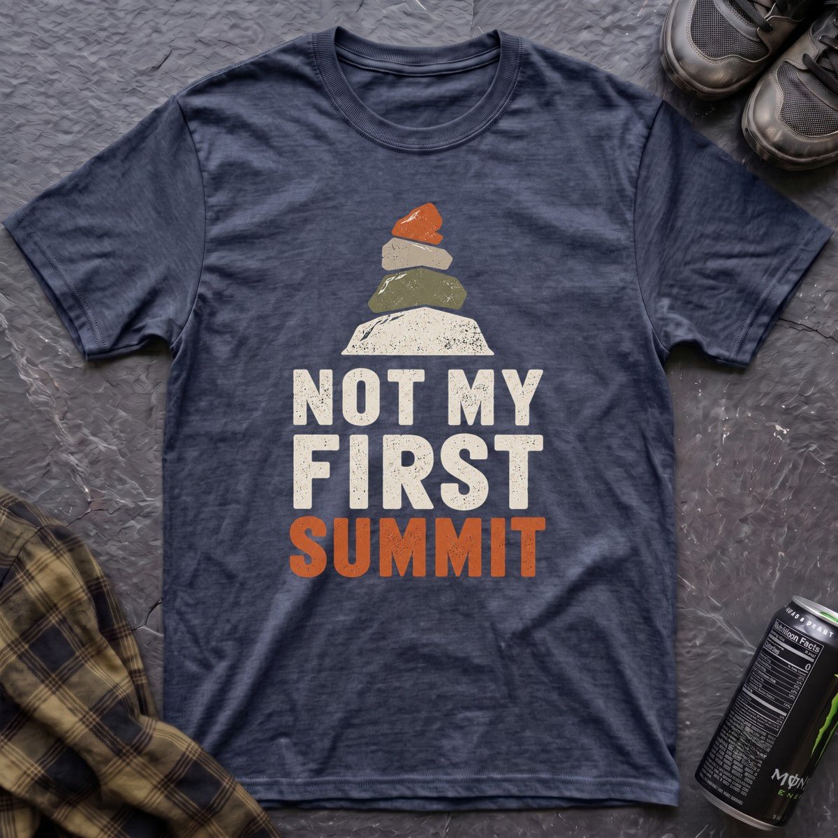 Not My First Summit T-Shirt - AspenCrestOutdoors