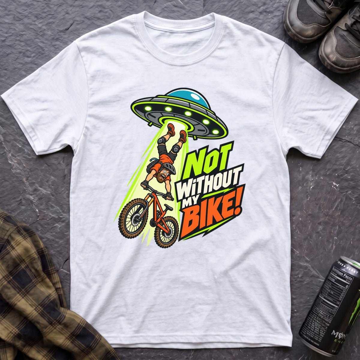 Not Without My Bike! T-Shirt - AspenCrestOutdoors