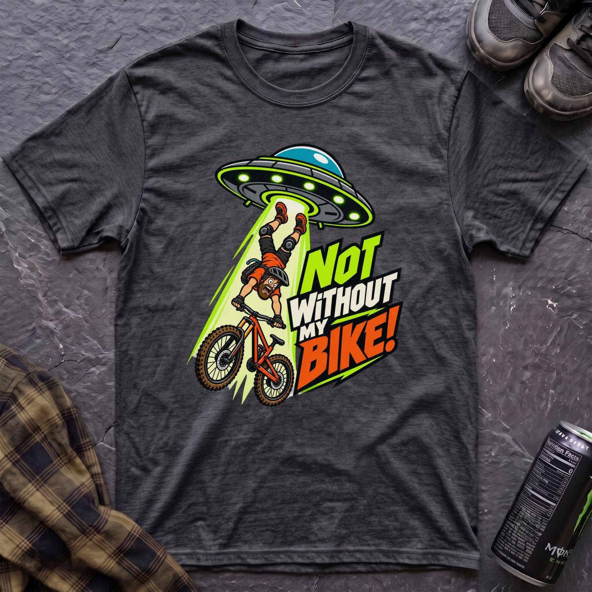 Not Without My Bike! T-Shirt - AspenCrestOutdoors