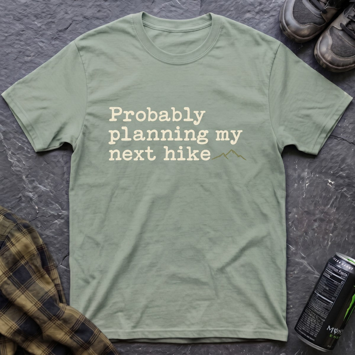 Probably Planning My Next Hike T-Shirt - AspenCrestOutdoors