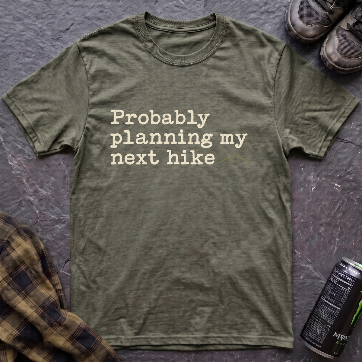 Probably Planning My Next Hike T-Shirt - AspenCrestOutdoors