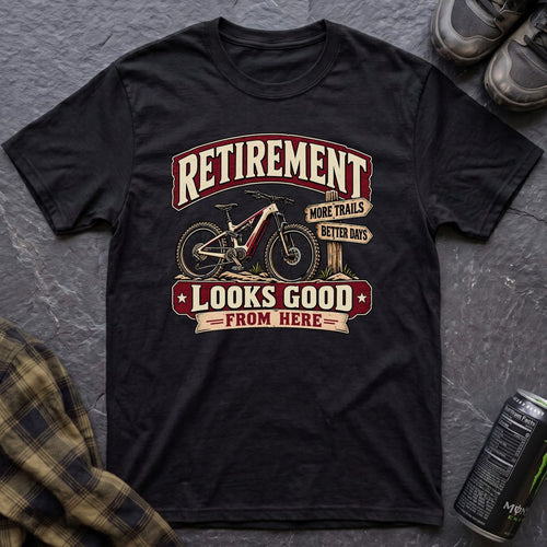 Retirement Looks Good T-Shirt - AspenCrestOutdoors