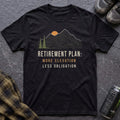 Retirement Plan More Elevation T-Shirt - AspenCrestOutdoors
