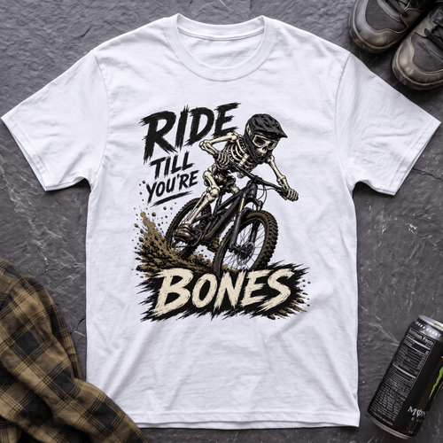 Ride Till You're Bones T-Shirt - AspenCrestOutdoors