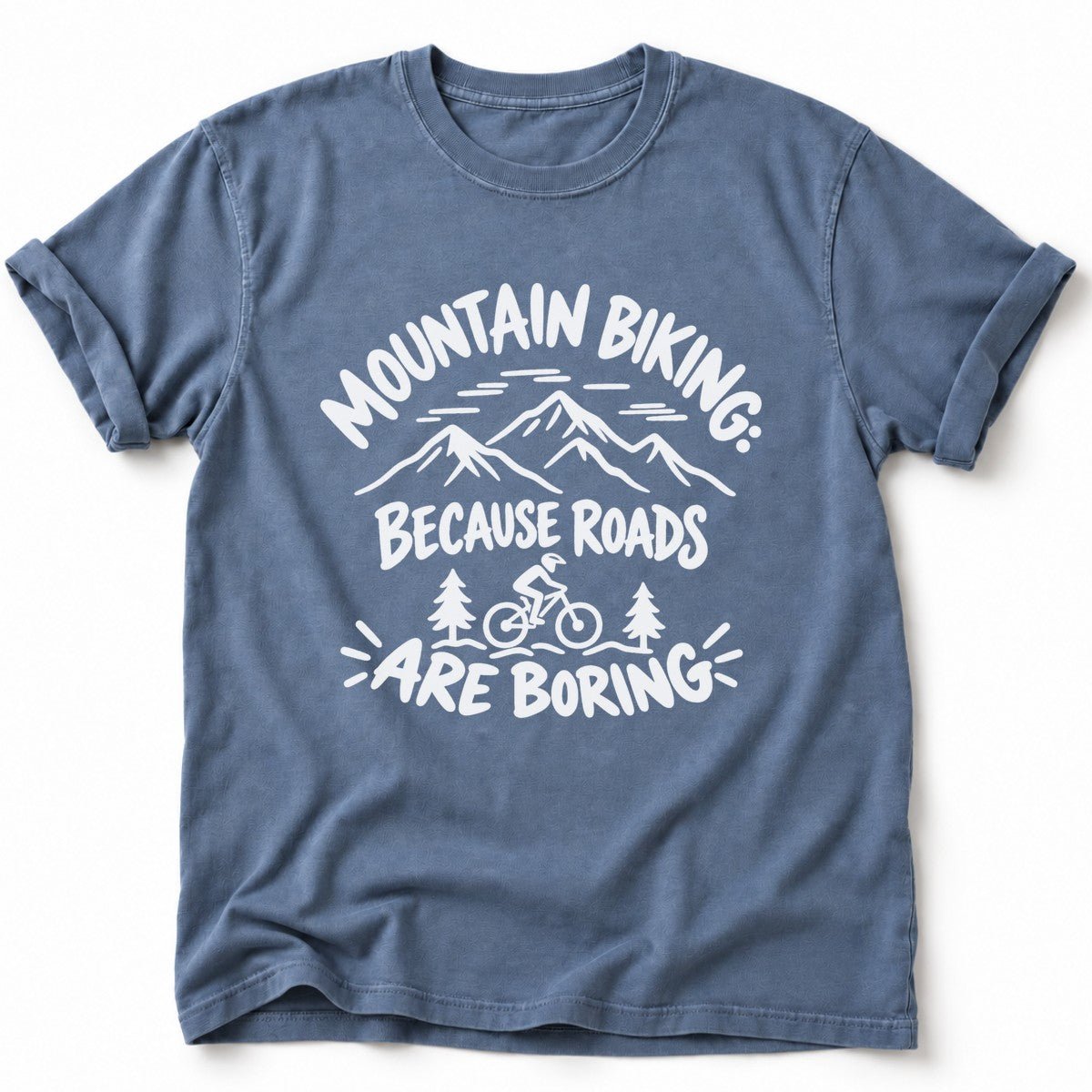 Road are Boring T-Shirt - AspenCrestOutdoors