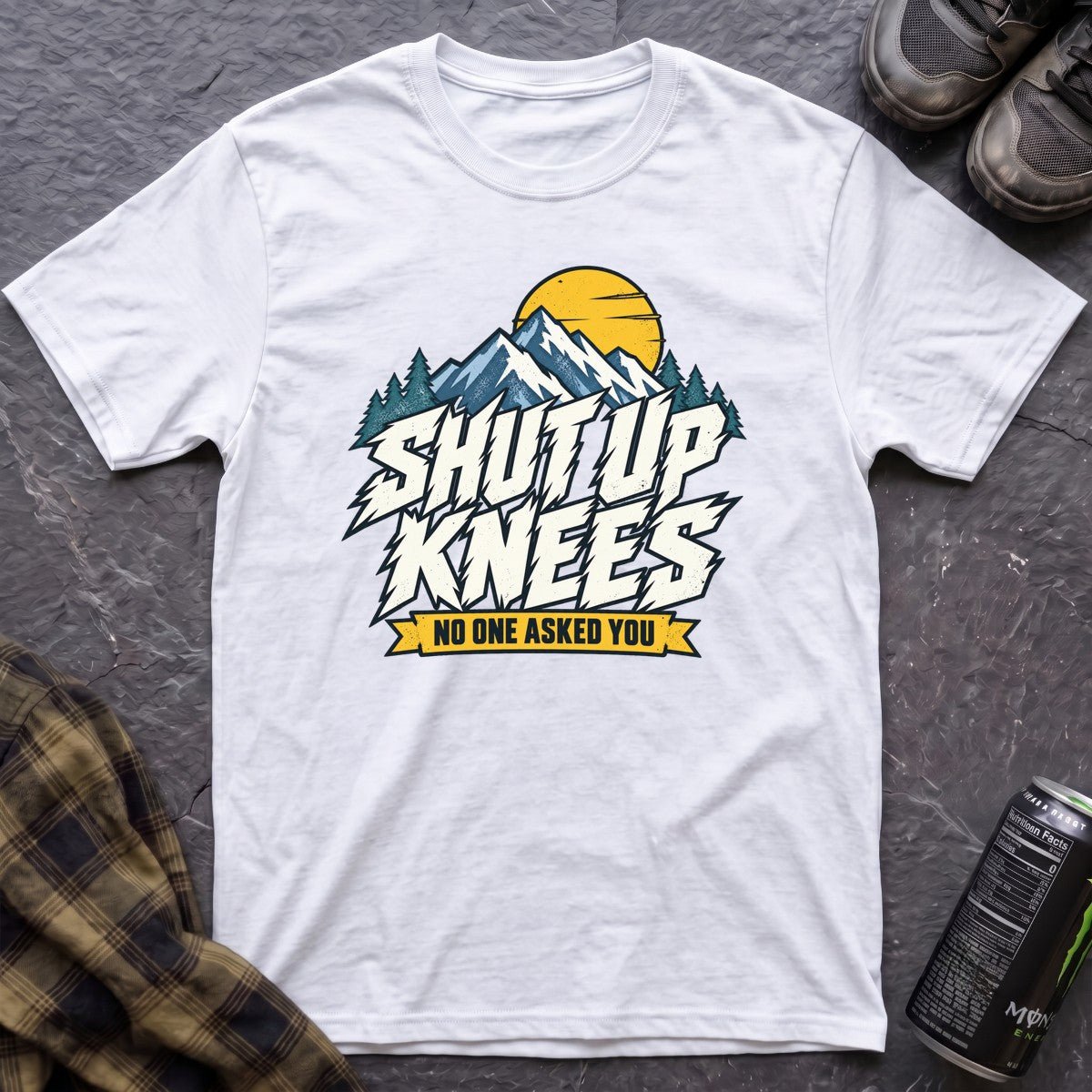 Shut Up Knees T-Shirt - AspenCrestOutdoors