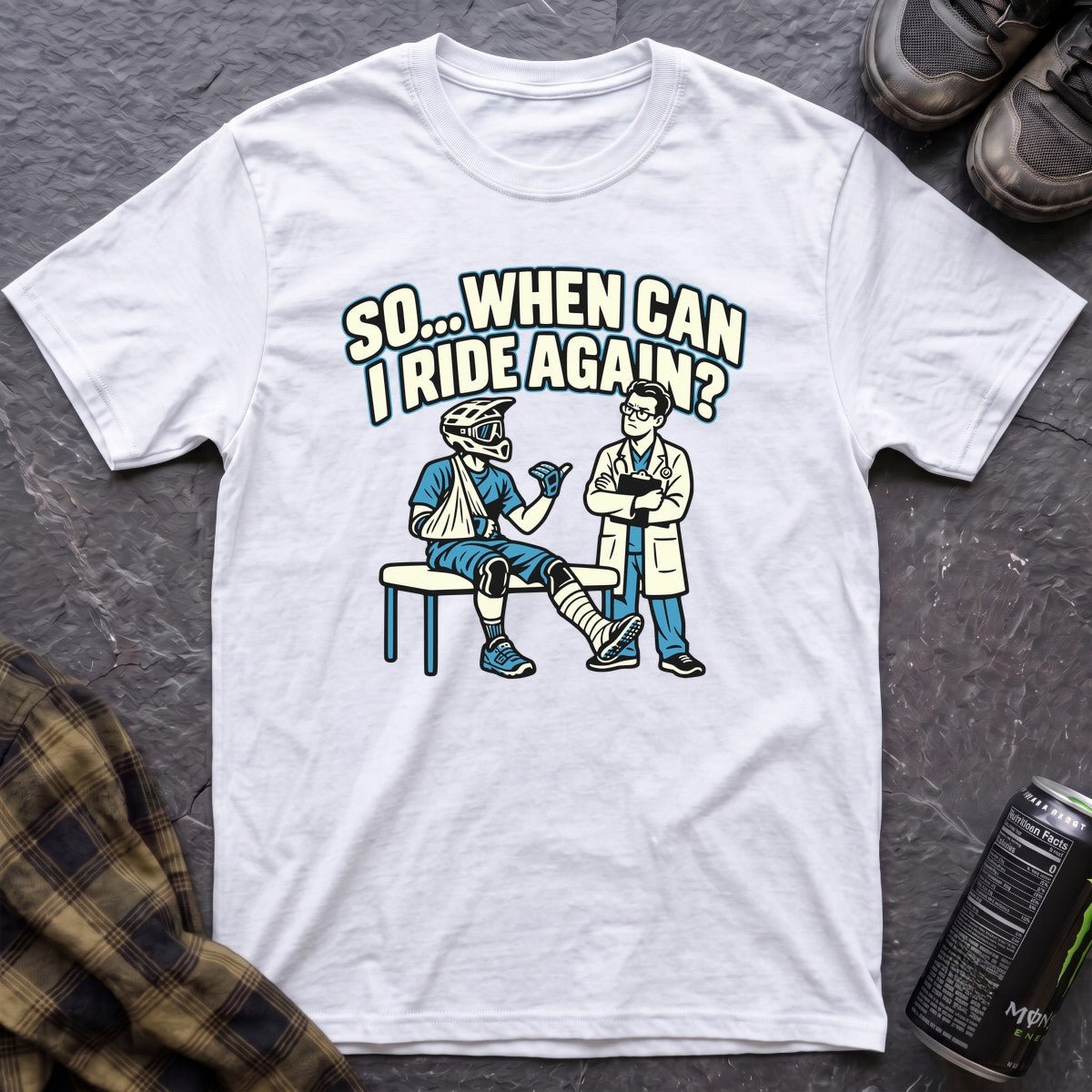 So When Can I Ride Again T-Shirt - AspenCrestOutdoors