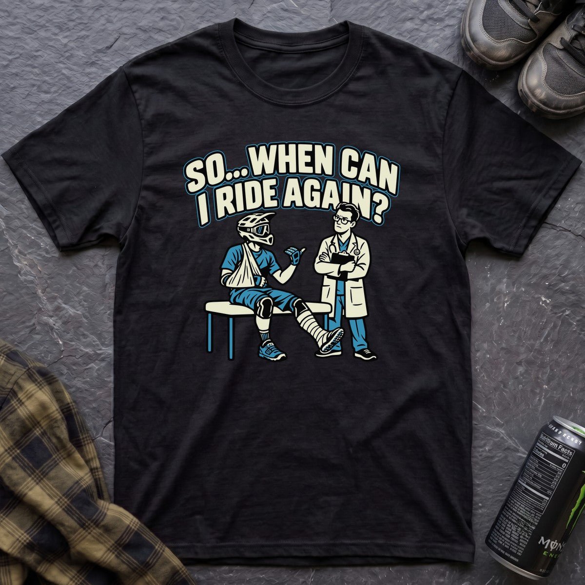So When Can I Ride Again T-Shirt - AspenCrestOutdoors