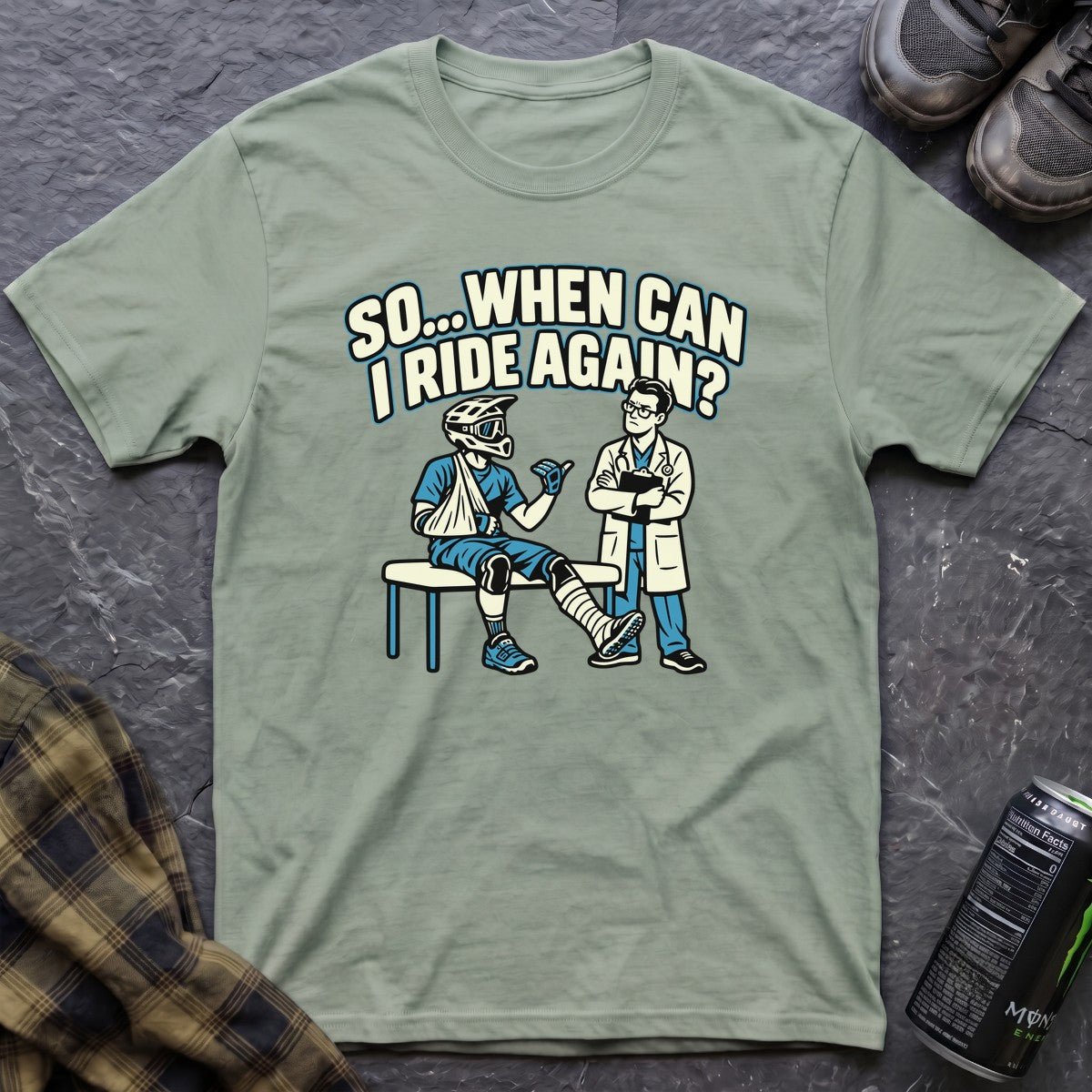 So When Can I Ride Again T-Shirt - AspenCrestOutdoors