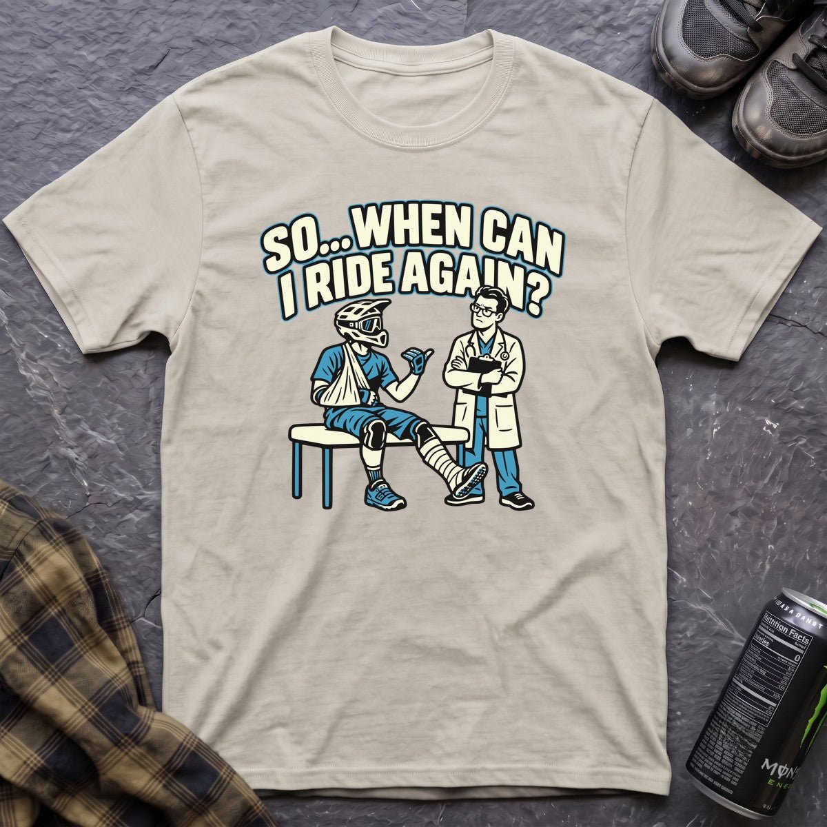 So When Can I Ride Again T-Shirt - AspenCrestOutdoors