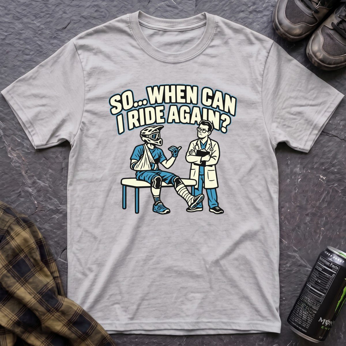 So When Can I Ride Again T-Shirt - AspenCrestOutdoors