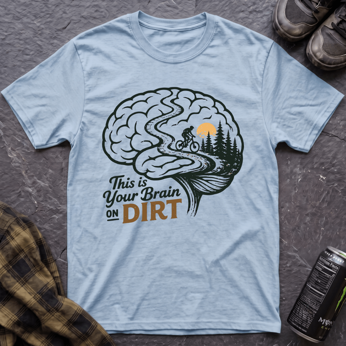 This Is Your Brain On Dirt T-Shirt - AspenCrestOutdoors