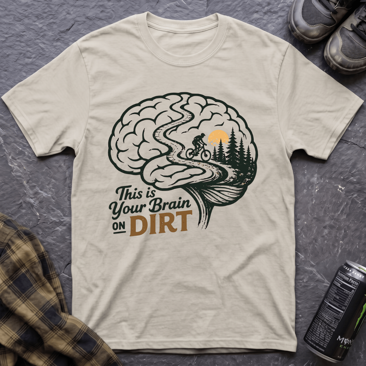 This Is Your Brain On Dirt T-Shirt - AspenCrestOutdoors