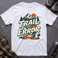 Trail And Error T-Shirt - AspenCrestOutdoors