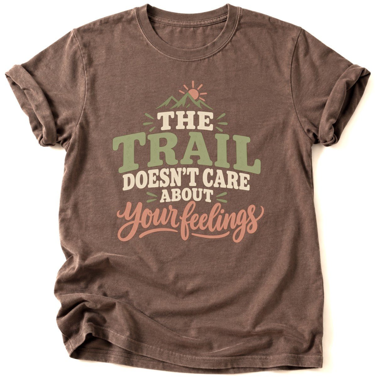 Trail Doesn't Care T-Shirt - AspenCrestOutdoors