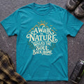 Walk In Nature T-Shirt - AspenCrestOutdoors